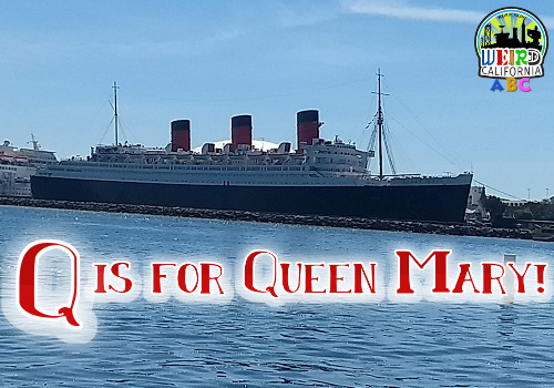 Q is for Queen Mary